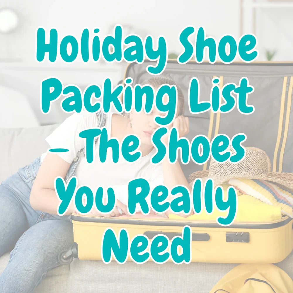 Holiday Shoe Packing List – The Shoes You Really Need